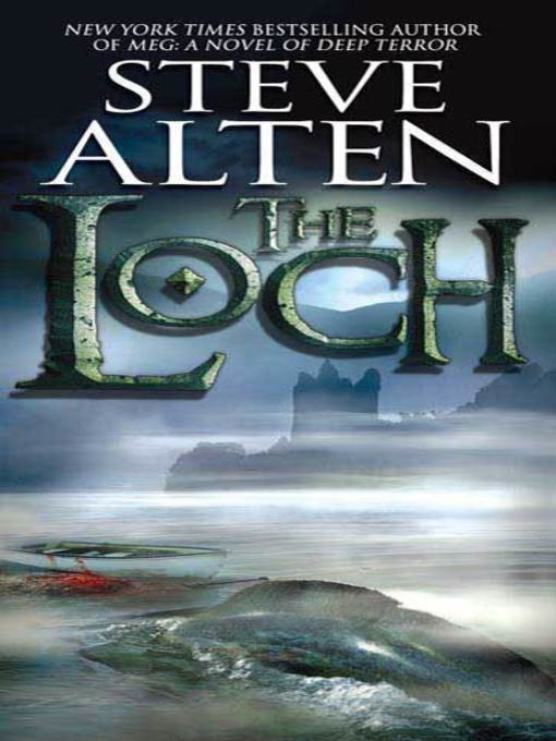 Title details for The Loch by Steve Alten - Wait list